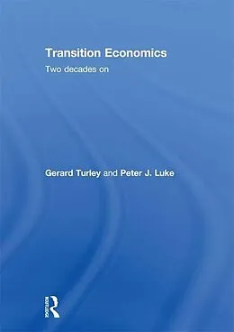 E-Book (epub) Transition Economics von Gerard Turley, Peter Luke