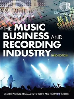 E-Book (epub) The Music Business and Recording Industry von Geoffrey Hull, Thomas Hutchison, Richard Strasser