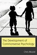E-Book (epub) The Development of Commonsense Psychology von Chris Moore