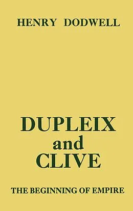 E-Book (epub) Dupleix and Clive von Henry Dodwell