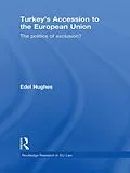 E-Book (epub) Turkey's Accession to the European Union von Edel Hughes