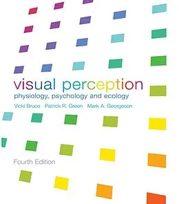 E-Book (pdf) Visual Perception von Vicki Bruce, Mark A. Georgeson, Patrick R. Green