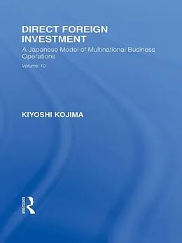 E-Book (pdf) Direct Foreign Investment von Kyoshi Kojima