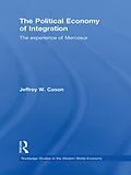 E-Book (epub) The Political Economy of Integration von Jeffrey W. Cason