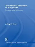 E-Book (pdf) The Political Economy of Integration von Jeffrey W. Cason
