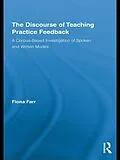 E-Book (pdf) The Discourse of Teaching Practice Feedback von Fiona Farr