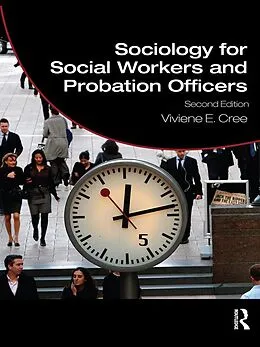 E-Book (epub) Sociology for Social Workers and Probation Officers von Viviene E. Cree