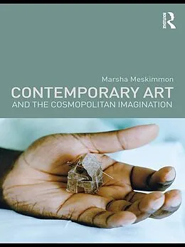 E-Book (epub) Contemporary Art and the Cosmopolitan Imagination von Marsha Meskimmon