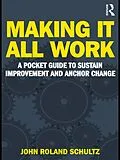 E-Book (pdf) Making It All Work von John Schultz