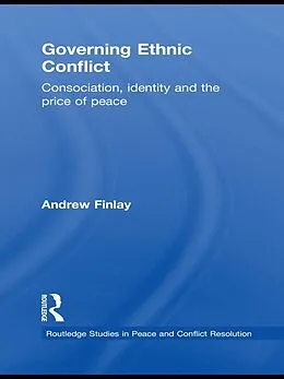 E-Book (pdf) Governing Ethnic Conflict von Andrew Finlay