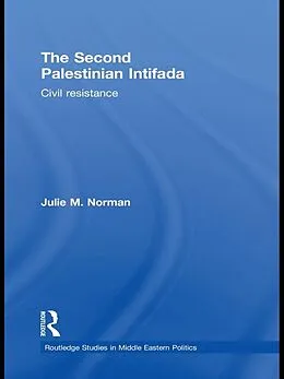 E-Book (epub) The Second Palestinian Intifada von Julie M. Norman