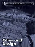 E-Book (epub) Cities and Design von Paul L. Knox