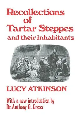 E-Book (pdf) Recollections of Tartar Steppes and Their Inhabitants von Lucy Atkinson