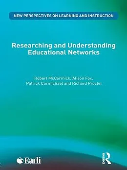 PDF Researching and Understanding Educational Networks von Robert Mccormick, Alison Fox, Patrick Carmichael