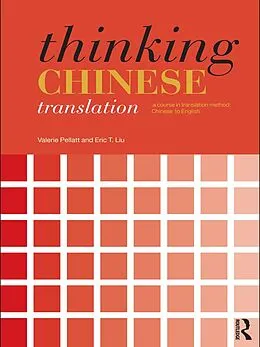 E-Book (epub) Thinking Chinese Translation von Valerie Pellatt, Eric T. Liu
