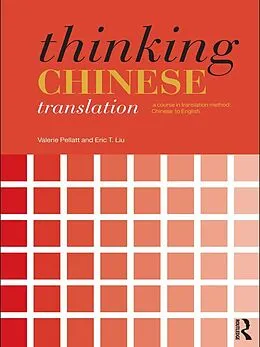 E-Book (pdf) Thinking Chinese Translation von Valerie Pellatt, Eric T. Liu