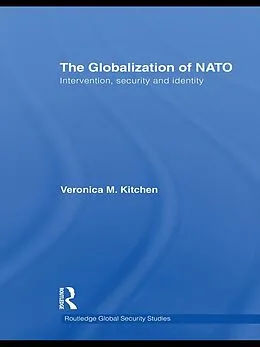 E-Book (pdf) The Globalization of NATO von Veronica M. Kitchen