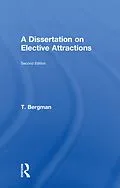 ePUB A Dissertation of Elective Attractions von T. Bergman