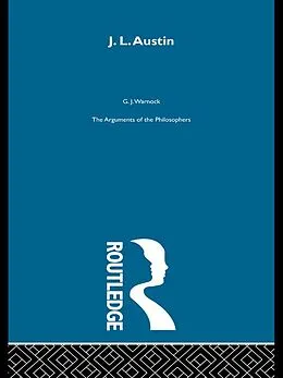E-Book (epub) Austin-Arg Philosophers von G. J. Warnock