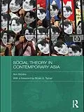 E-Book (epub) Social Theory in Contemporary Asia von Ann Brooks