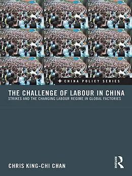 E-Book (pdf) The Challenge of Labour in China von Chris King-Chi Chan