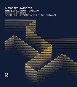 E-Book (pdf) A Dictionary of the European Union von Lee Mcgowan, David Phinnemore
