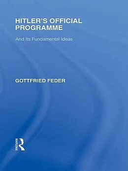 E-Book (pdf) Hitler's Official Programme RLE Responding to Fascism von Gottfried Feder