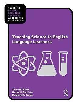 E-Book (epub) Teaching Science to English Language Learners von Joyce Nutta, Nazan U. Bautista, Malcolm B. Butler