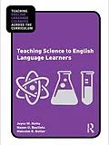 E-Book (pdf) Teaching Science to English Language Learners von Joyce Nutta, Nazan U. Bautista, Malcolm B. Butler
