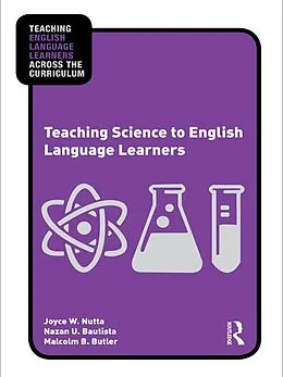 E-Book (pdf) Teaching Science to English Language Learners von Joyce Nutta, Nazan U. Bautista, Malcolm B. Butler