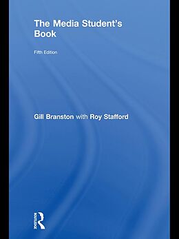 E-Book (epub) The Media Student's Book von Gill Branston, Roy Stafford