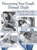 E-Book (epub) Discovering Your Couple Sexual Style von Barry W. Mccarthy, Emily McCarthy