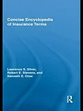E-Book (pdf) Concise Encyclopedia of Insurance Terms von Lawrence Silver, Robert E Stevens, Kenneth Clow