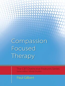 E-Book (epub) Compassion Focused Therapy von Paul Gilbert