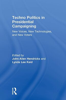 E-Book (epub) Techno Politics in Presidential Campaigning von 