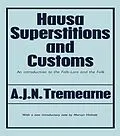 E-Book (epub) Hausa Superstitions and Customs von Major A. J. N. Tremearne