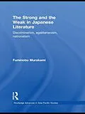 E-Book (epub) The Strong and the Weak in Japanese Literature von Fuminobu Murakami