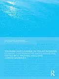 E-Book (epub) Tourism and Change in Polar Regions von Michael Hall, Jarkko Saarinen