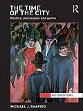 E-Book (epub) The Time of the City von Michael Shapiro
