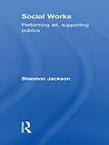 E-Book (epub) Social Works von Shannon Jackson