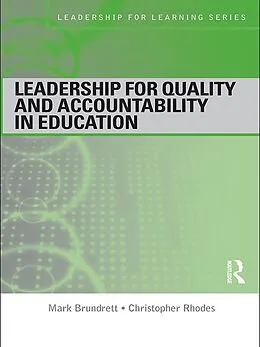 E-Book (epub) Leadership for Quality and Accountability in Education von Mark Brundrett, Christopher Rhodes