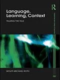 ePUB Language, Learning, Context von Wolff-Michael Roth