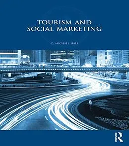 E-Book (pdf) Tourism and Social Marketing von C. Michael Hall