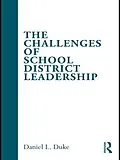 E-Book (epub) The Challenges of School District Leadership von Daniel L. Duke