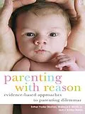 E-Book (epub) Parenting with Reason von Esther Yoder Strahan, Wallace E. Dixon Jr., J. Burton Banks