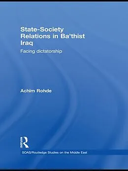 E-Book (epub) State-Society Relations in Ba'thist Iraq von Achim Rohde