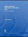 E-Book (pdf) State-Society Relations in Ba'thist Iraq von Achim Rohde