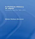 E-Book (epub) Political History of Japan During the Meiji Era, 1867-1912 von Walter Wallace Mclaren