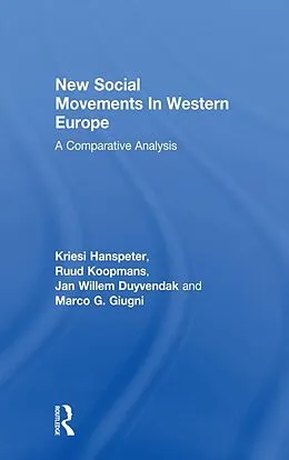 E-Book (epub) New Social Movements In Western Europe von Kriesi Hanspeter, Ruud Koopmans, Jan Willem Duyvendak