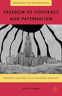 eBook (pdf) Freedom of Contract and Paternalism de P. Cserne